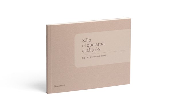 Sólo el que ama está solo