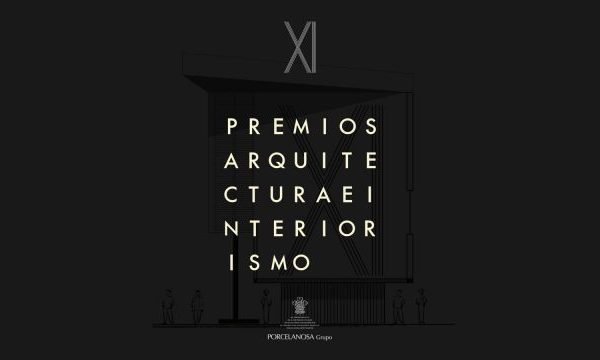 XI edición de los Premios de Arquitectura e Interiorismo de Porcelanosa. Abierto el plazo de presentación de proyectos hasta el 23 de marzo.