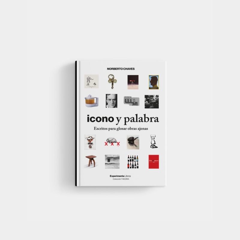 Icono y palabra. Escritos para glosar obras ajenas. (Edición especial tapa dura)