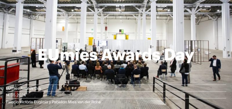 EUmies Awards Day en el Palacio Victòria Eugènia y Pabellón Mies van der Rohe de Barcelona