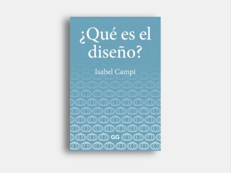 ¿Qué es el diseño?, de Isabel Campi